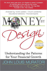 Title: Money By Design, Author: John Louis Muratori
