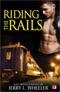 Title: Riding the Rails, Author: Jerry L. Wheeler