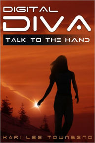 Title: Talk To The Hand, Author: Kari Lee Townsend