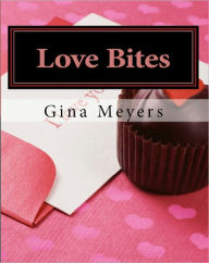Title: Love Bites, Author: Gina Meyers