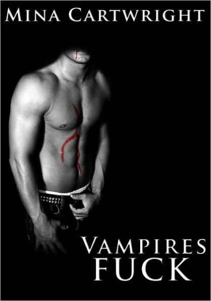 Vampires Fuck (Reluctant M/m Vampire Erotica)