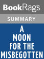 A Moon for the Misbegotten by Eugene O'Neill l Summary & Study Guide
