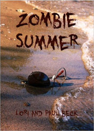 Title: Zombie Summer, Author: Lori Beck