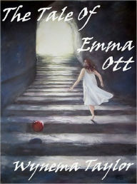 Title: The Tale of Emma Ott, Author: Wynema Taylor