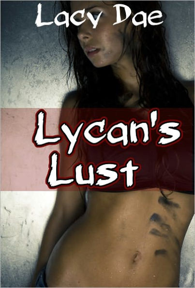 Lycan's Lust (Werewolf Erotica)