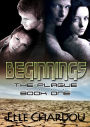 Beginnings: Book I (The Plague)