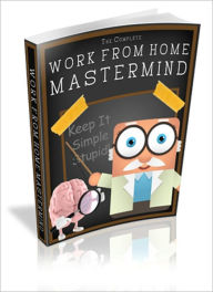 Title: Work From Home Mastermind - Profitable Strategies To Making Money Online, Author: Irwing