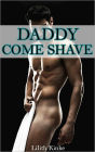 Daddy Come Shave