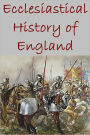 Ecclesiastical History of England by Venerable Bede(Illustrated version)