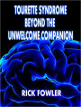 Tourette Syndrome - Beyond The Unwelcome Companion