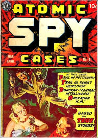 Title: Atomic Spy Cases Number 1 Crime Comic Book, Author: Lou Diamond