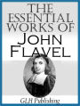 The Essential Works of John Flavel