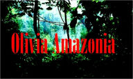 Title: Olivia Amazonia, Author: heidi jacobsen