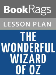 Title: The Wonderful Wizard of Oz Lesson Plans, Author: BookRags