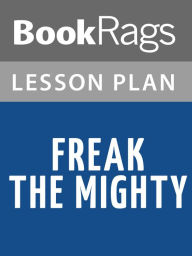 Title: Freak the Mighty Lesson Plans, Author: BookRags