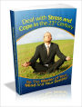 Deal With Stress And Cope In The 21st Century - Be The Master Of Your Mind And Your Destiny!