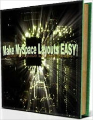 Title: Deceptively Simple - Make Myspace Layouts Easy, Author: Dawn Publishing