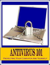 Title: Extra Effective, Extra Protective - Anti-Virus 101, Author: Dawn Publishing