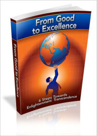 Title: Feel More In Control - From Good To Excellence - 6 Steps Towards Enlightenment Transcendence, Author: Dawn Publishing