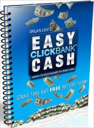 Title: Perfect to Promote Your Business - Easy ClickBank Cash, Author: Dawn Publishing