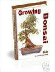 Title: Plant Selections - Knowledge and How to Growing Bonsai, Author: Dawn Publishing