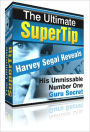 Quicker Ways to Make Money - The Ultimate Super Tip - Harvey Segal Unmissable Number One Guru Secret