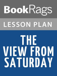 Title: The View from Saturday Lesson Plans, Author: BookRags