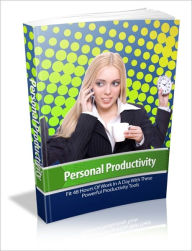 Title: Self-Disciplined - Personal Productivity - Fit 48 Hours Of Work In A Day With These Powerful Productivity Tools, Author: Dawn Publishing