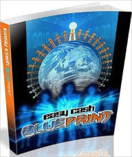 Title: Simple Step by Step Profit Producing Sites Quickly and Easily - Easy Cash Blue Print, Author: Dawn Publishing