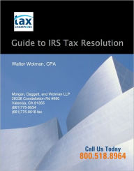 Title: Tax Champions Guide to IRS Tax Resolution, Author: Walter Wotman