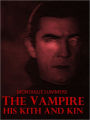 The Vampire: His Kith and Kin