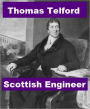 Thomas Telford - Scottish Engineer