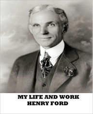 Title: My Life and Work, Author: Henry Ford