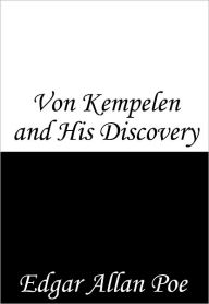 Title: Von Kempelen and His Discovery, Author: Edgar Allan Poe