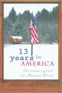 13 Years in America