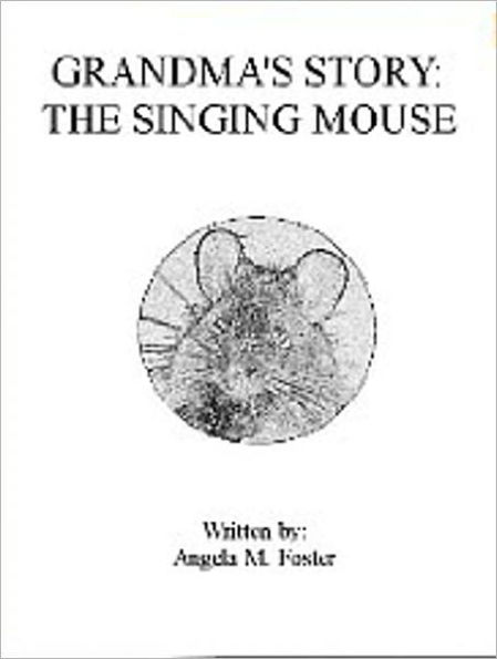 Grandma's Story: The Singing Mouse