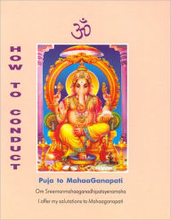 Title: How to Conduct Puja to Mahaganapati, Author: A. V. Srinivasan