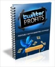 Title: Twitter Profits, Author: 99 ¢ eStore