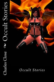 Title: Science Fiction: Occult Stories ( sci fi, science fiction, Edgar rice Burroughs, space opera, esoteric, occult, secret, inaccessible, glossy, hideaway ), Author: Science Fiction Close