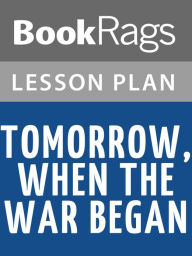 Title: Tomorrow, When the War Began Lesson Plans, Author: BookRags