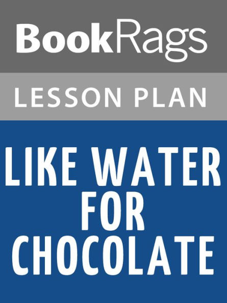 Like Water for Chocolate Lesson Plans