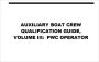 AUXILIARY BOAT CREW QUALIFICATION GUIDE, VOLUME III: PWC OPERATOR