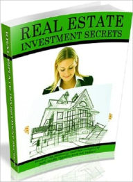 Title: Greatest Return on Your Investment - Real Estate Investment Secrets - Discover the Jealously Guarded Insights of Actual Estate Tycoons and Hot Dealers, Author: Dawn Publishing