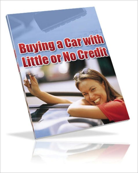 How to Buy a Car with No Credit or Bad Credit