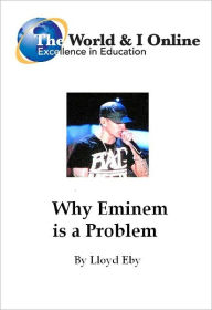 Title: Why Eminem is a Problem, Author: Lloyd Eby
