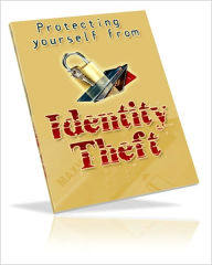 Title: Take No Chances - Protecting Yourself Against Identity Theft, Author: Dawn Publishing