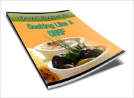 Title: Tastes as Good as It Looks - 101 Tips and Techniques for Cooking Like a Chef, Author: Dawn Publishing