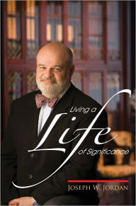 Title: Living a Life of Significance, Author: Joseph Jordan