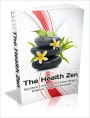 The Health Zen - Spiritual Lessons On Losing Weight Without Torturing Yourself