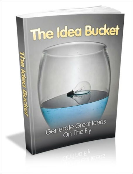 The Idea Bucket - Generate Great Ideas On The Fly